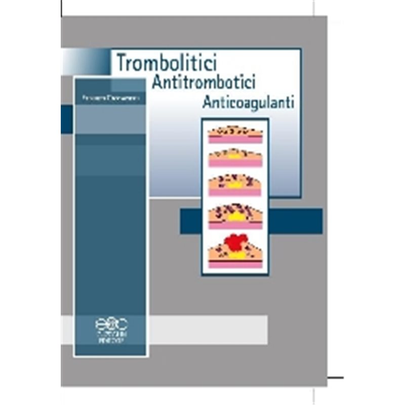 Trombolitici Antitrombotici Anticoagulanti